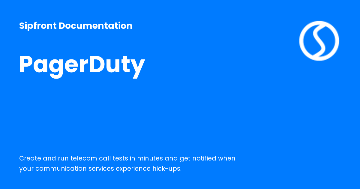 PagerDuty - Sipfront Documentation